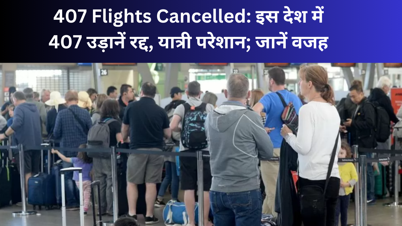 407 Flights Cancelled