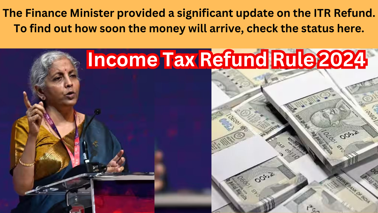 Income Tax Refund Rule 2024