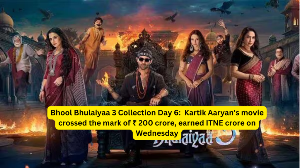 Bhool Bhulaiyaa 3 Collection Day 6