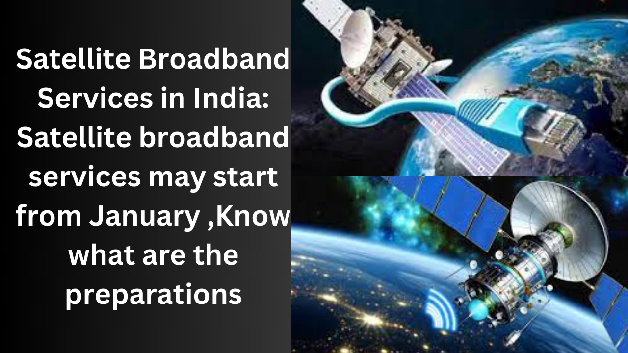 Satellite Broadband Services in India