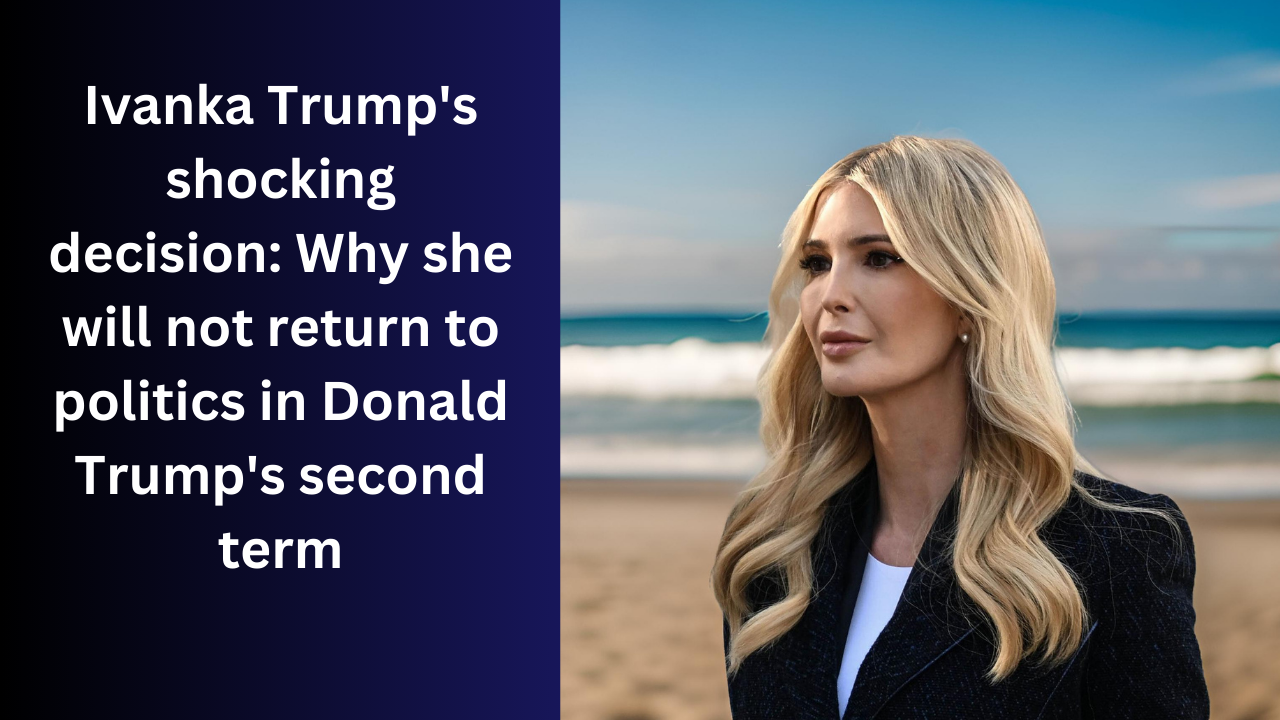 Ivanka Trump’s shocking decision